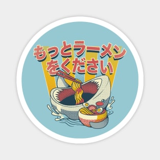 I Need More Ramen Funny Shark by Tobe Fonseca Magnet